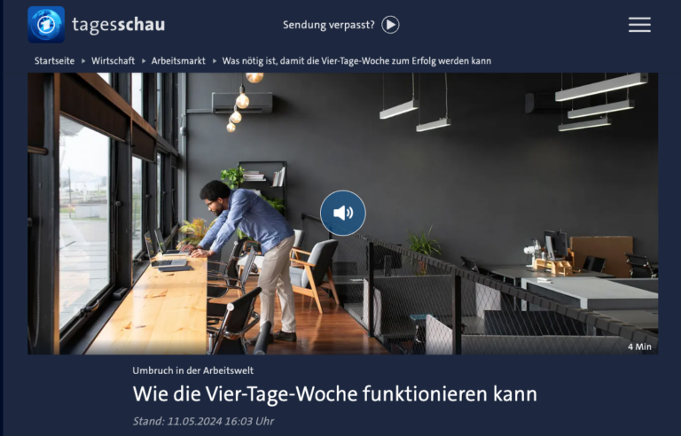 Tagesschau Wirtschaft: „Wie die Vier-Tage-Woche funktionieren kann“ auf tagesschau.de
